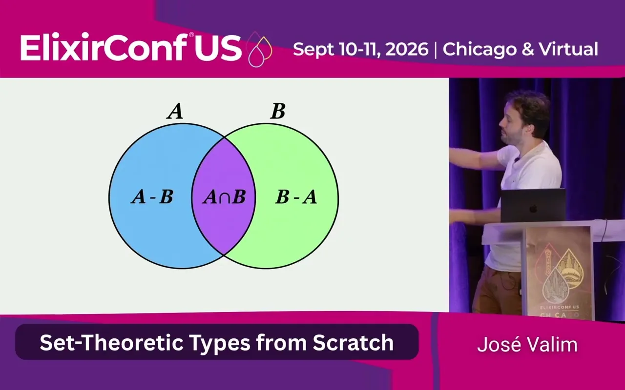Keynote: Set-Theoretic Types from Scratch | José Valim