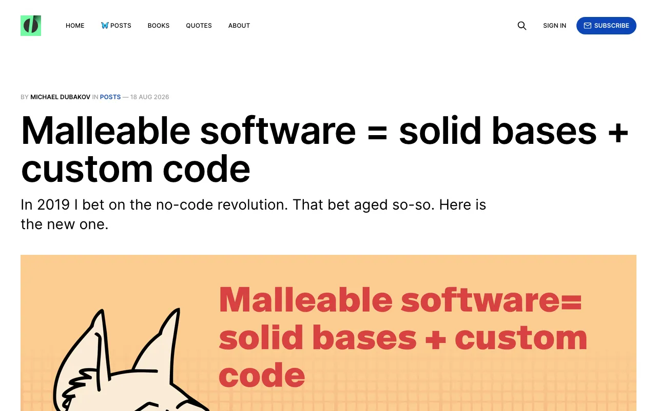 Malleable software = solid bases + custom code