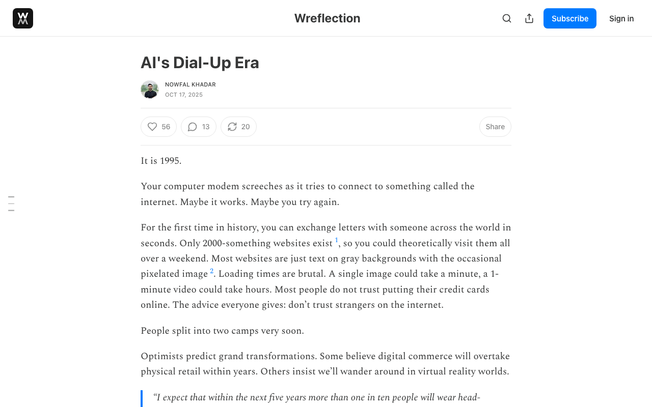 AI's Dial-Up Era - by Nowfal Khadar