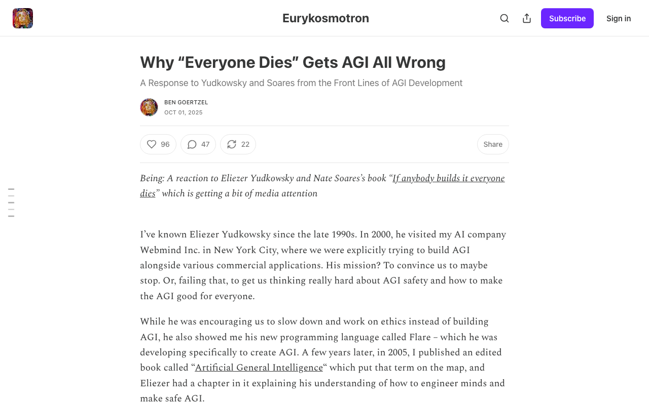 Why “Everyone Dies” Gets AGI All Wrong